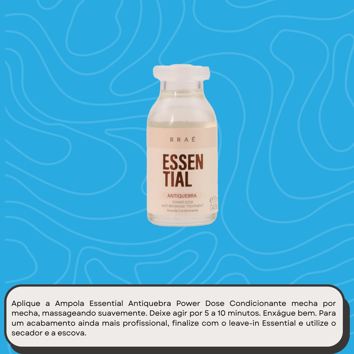 Ampola Braé Essential Antiquebra Power Dose 13 ml