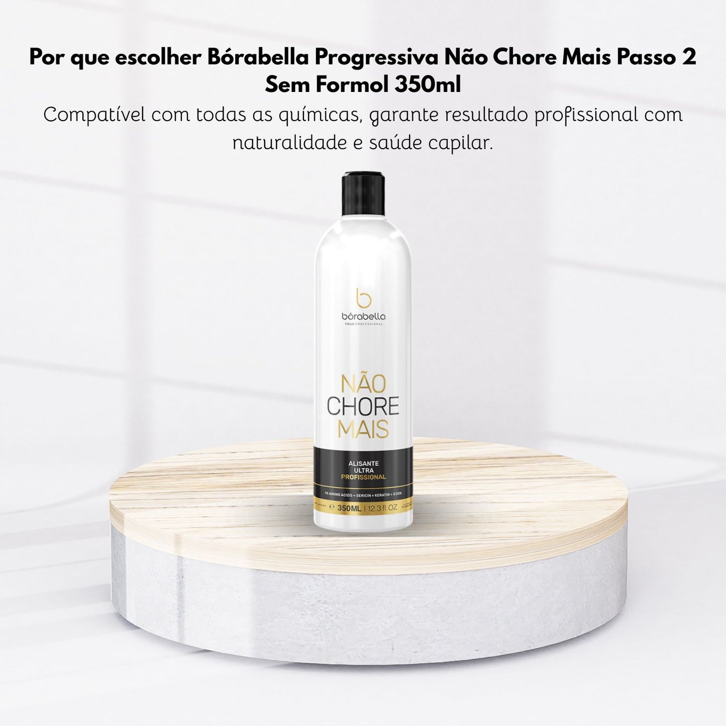 Progressiva Bórabella Não Chore Mais Passo 2 Sem Formol 350 ml