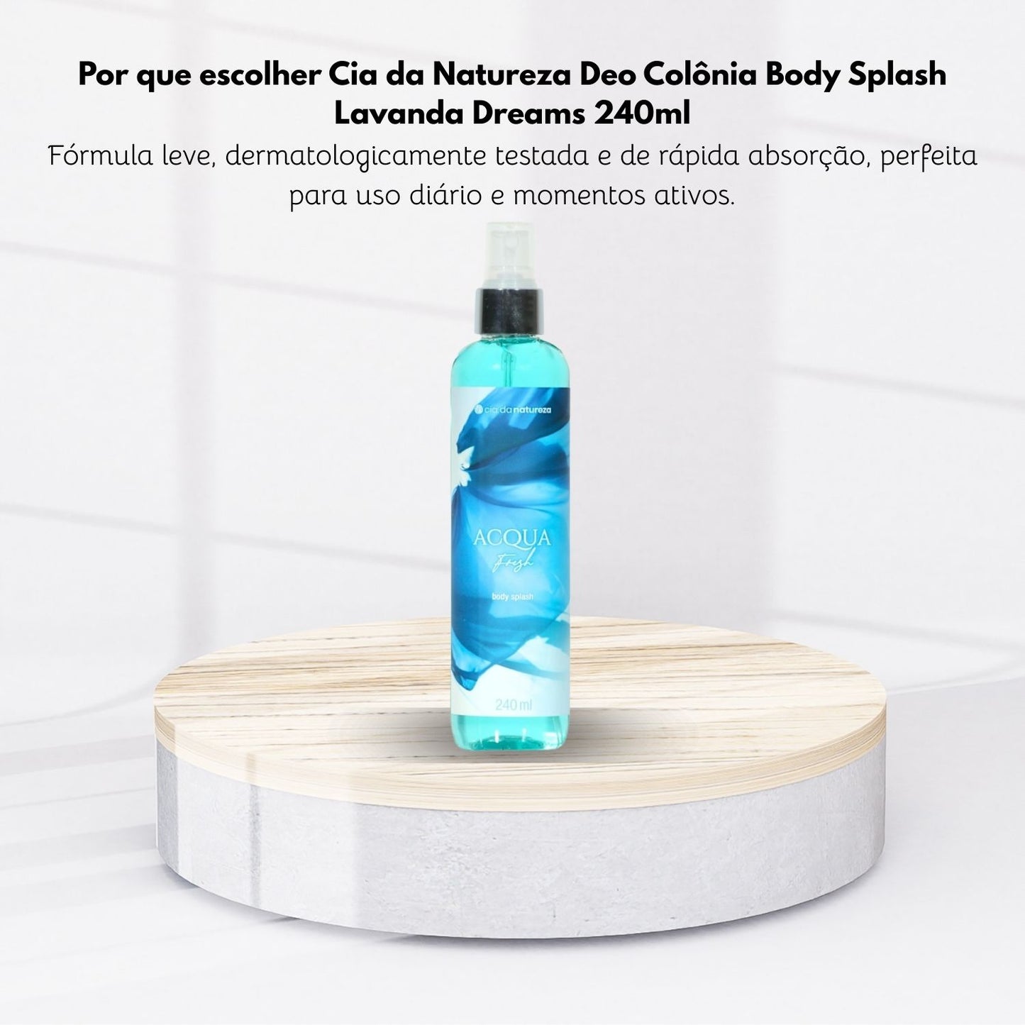 Body Splash Cia da Natureza Deo Colonia Acqua Fresh 240 ml