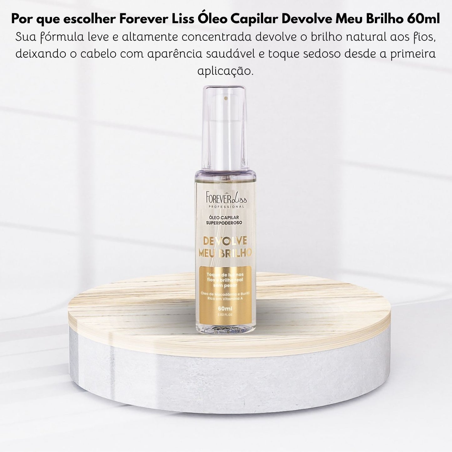 Oleo Capilar Forever Liss Devolve Meu Brilho 60 ml