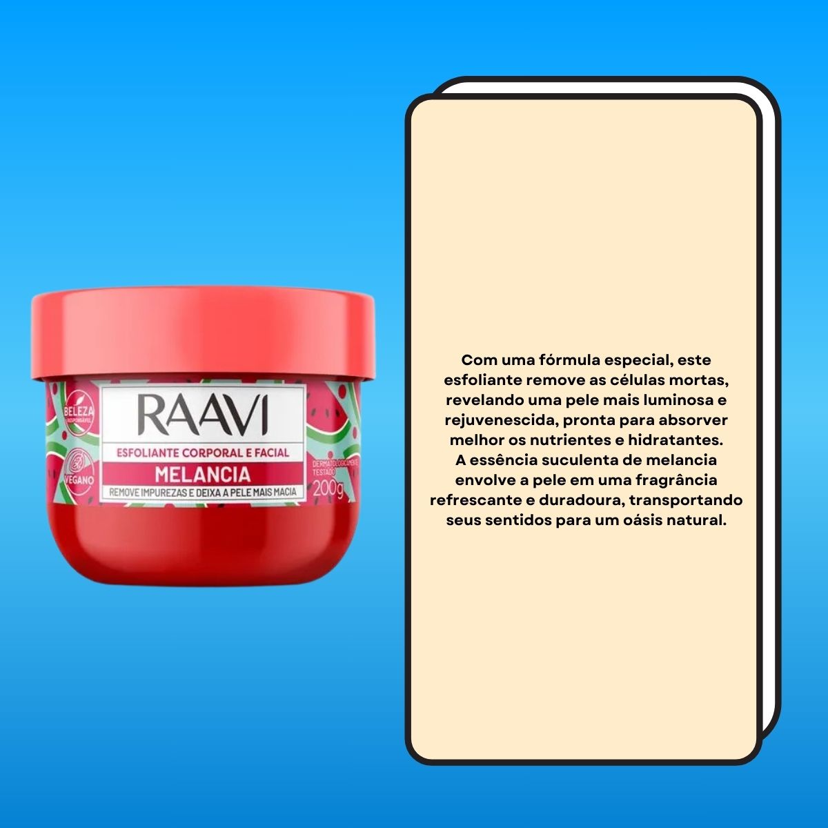 Esfoliante Raavi Creme Corporal e Facial Melancia 200g