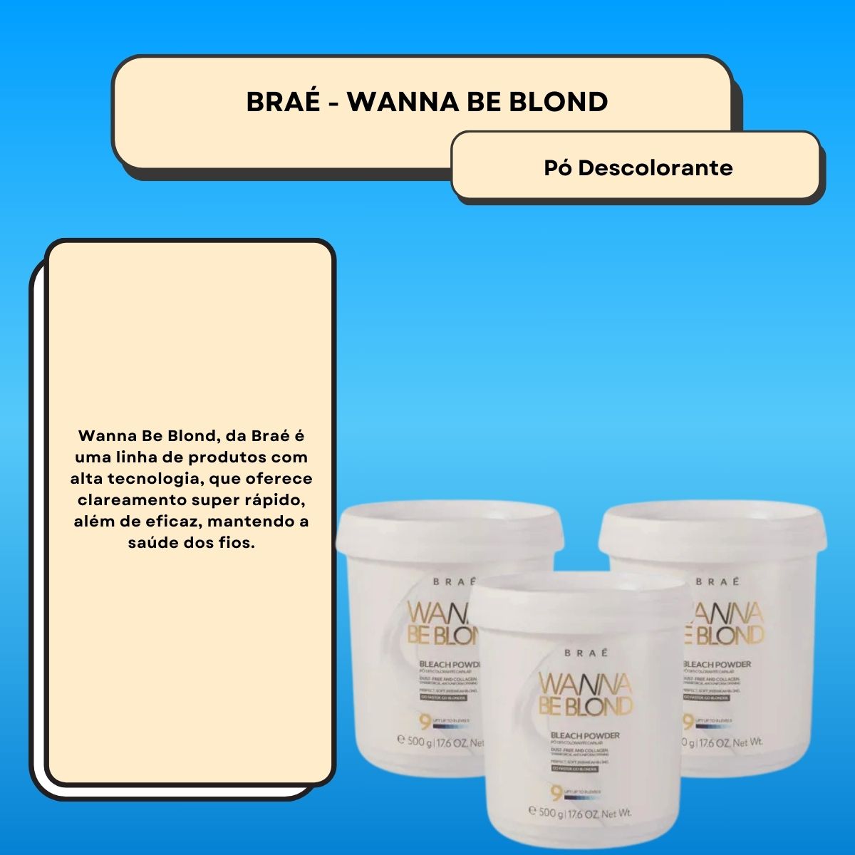 Kit Braé Wanna Be Blond 3 Pó Descolorante Capilar 500g