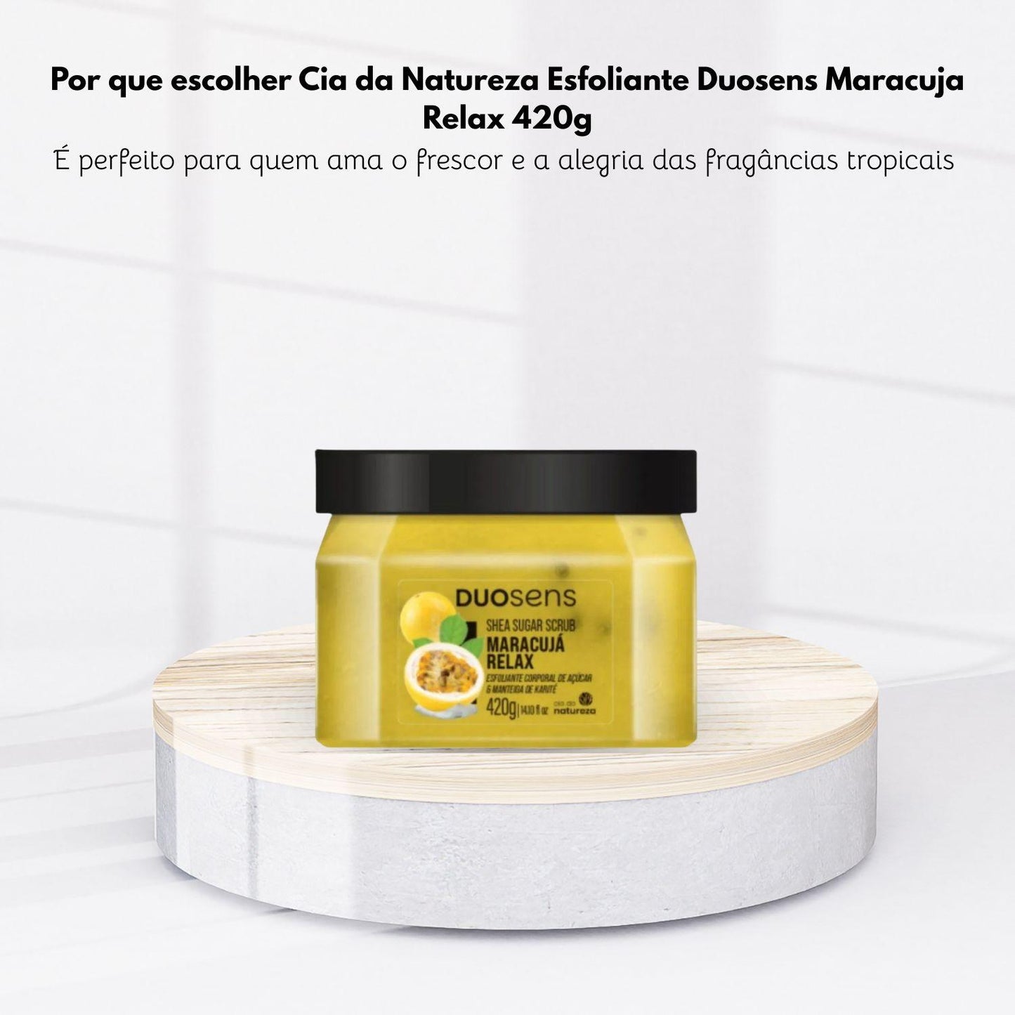 Esfoliante Cia da Natureza Duosens Maracuja Relax 420 g