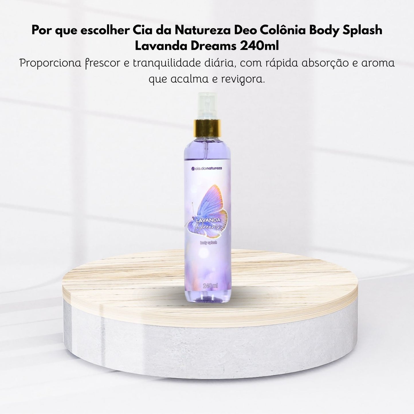 Body Splash Cia da Natureza Deo Colonia Lavanda Dreams 240 ml
