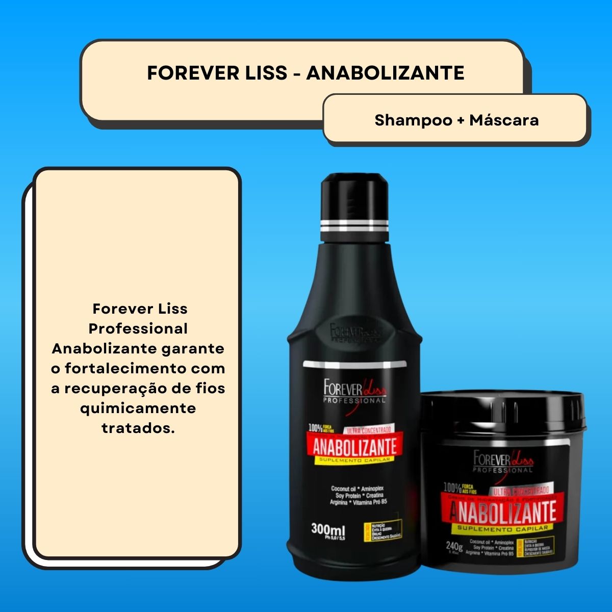 Kit Forever Liss Anabolizante Capilar Shampoo 300 ml + Máscara 240 g